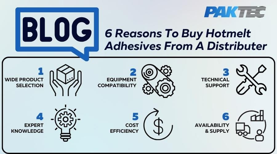 6 Reasons to Buy Hotmelt Adhesive from a Distributor